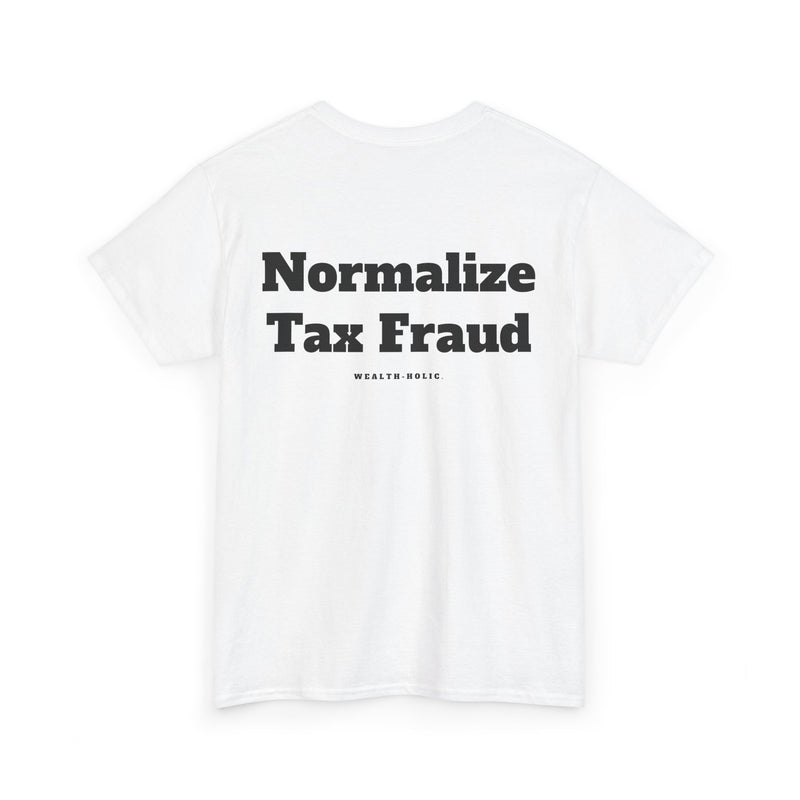 Normalize Tax Fraud  - Oversized Tee