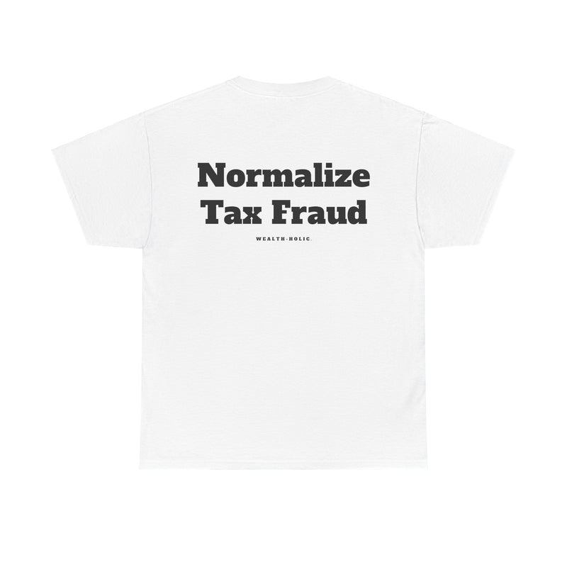 Normalize Tax Fraud  - Oversized Tee