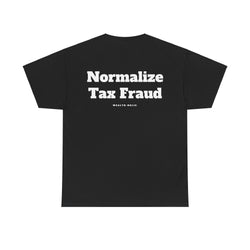 Normalize Tax Fraud  - Oversized Tee