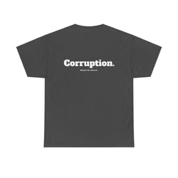 Corruption  - Oversized Tee