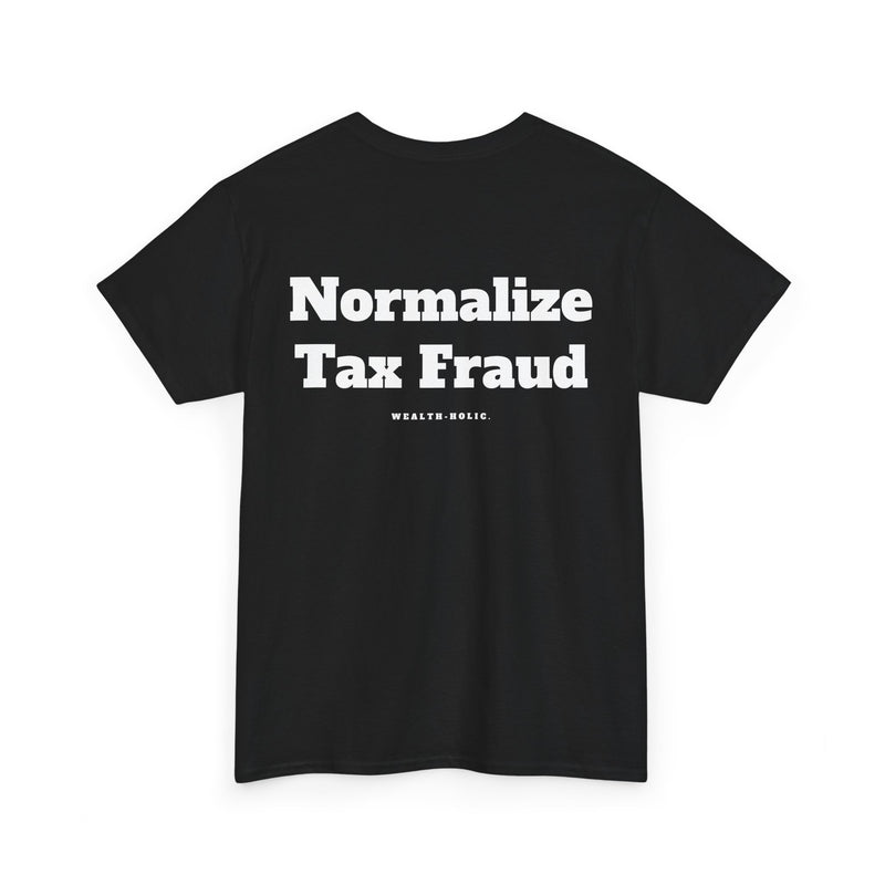 Normalize Tax Fraud  - Oversized Tee