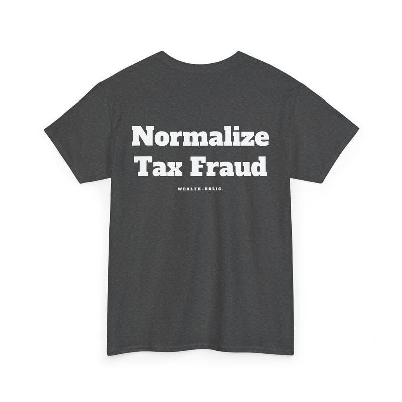 Normalize Tax Fraud  - Oversized Tee